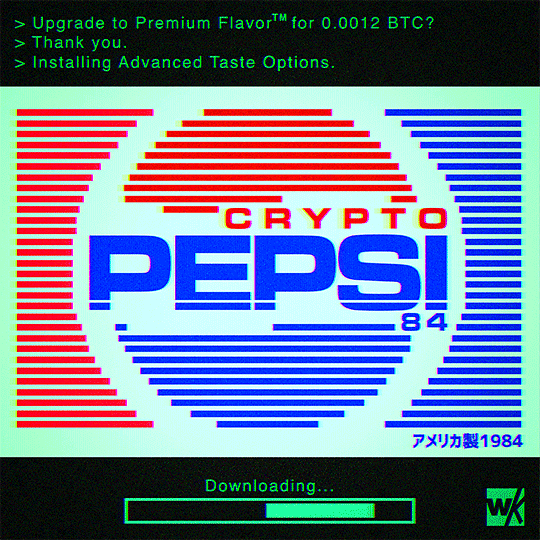 flavortm-00012-btc-thank-installing-advanced-taste-options-crypto-pepsi-84-downloading-1984-wk flavortm-00012-btc-thank-installing-advanced-taste-options-crypto-pepsi-84-downloading-1984-wk